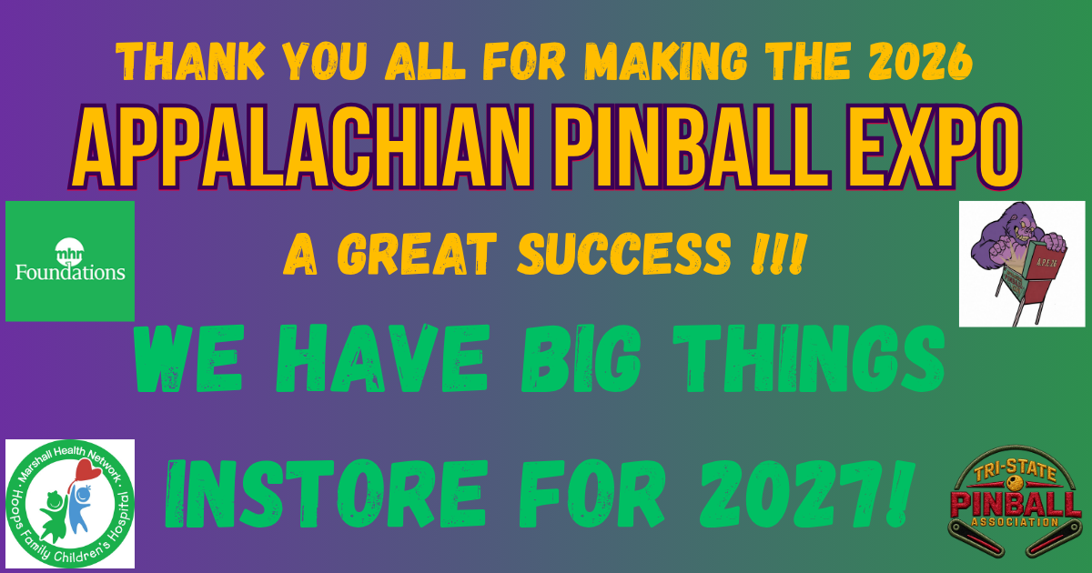 Thank you for making the 2026 Appalachian Pinball Expo a great success. We have big things in store for 2027.